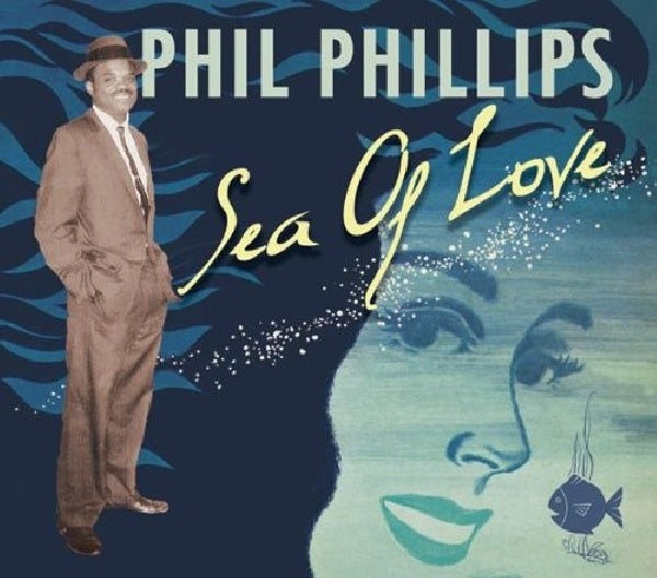 Phil Phillips - Sea of love (CD) - Discords.nl