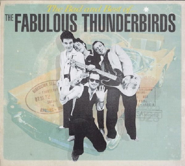 Fabulous Thunderbirds - Bad & best of fabulous t (CD)