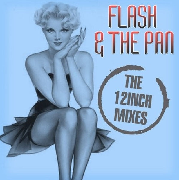 Flash & The Pan - 12 inch mixes (CD)