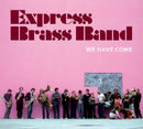 Express Brass Band - We have come (CD) - Discords.nl