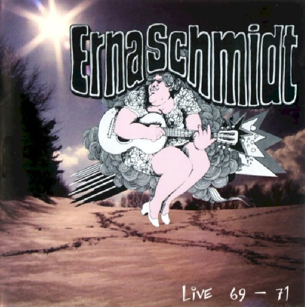 Erna Schmidt - Live 1969-1971 (CD) - Discords.nl