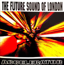 Future Sound Of London - Accelerator (CD) - Discords.nl