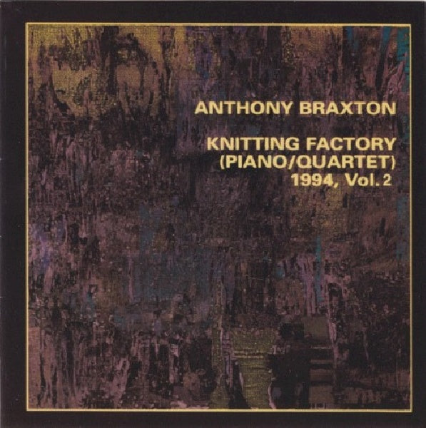 Anthony Braxton - Knitting factory 1994 vol. 2 (CD) - Discords.nl