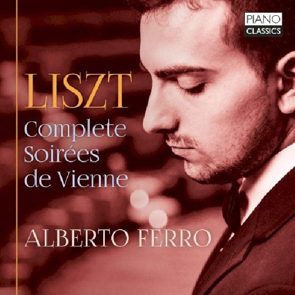Alberto Ferro - Liszt: complete soirees de vienne (CD)