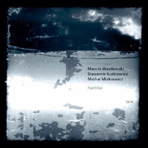 Marcin Wasilewski -trio- - Faithful (CD) - Discords.nl