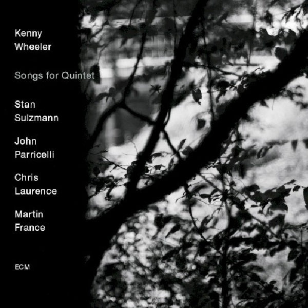 Kenny Wheeler - Songs for quintet (CD) - Discords.nl