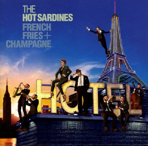 Hot Sardines - French fries & champagne (CD) - Discords.nl