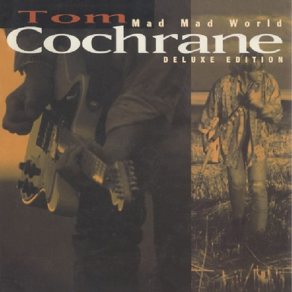 Tom Cochrane - Mad mad world (CD)