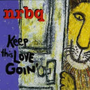 Nrbq - Keep this love goin' (CD) - Discords.nl