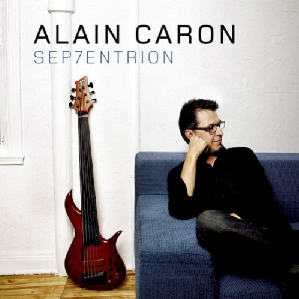 Alain Caron - Sep7entrion (CD) - Discords.nl