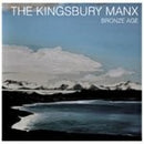 Kingsbury Manx - Bronze age (CD) - Discords.nl