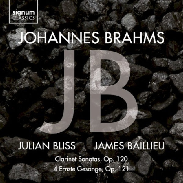 Julian Bliss - Brahms: clarinet sonatas op.120/4 ernste gesange op.121 (CD) - Discords.nl