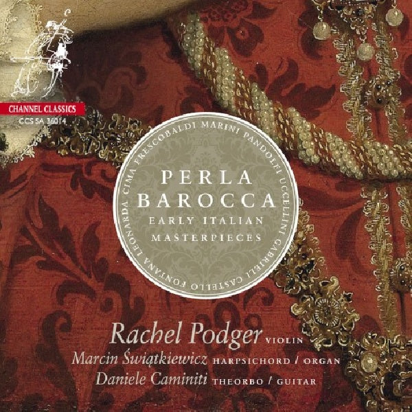 Rachel Podger - Perla barocca:early italian masterpieces (CD) - Discords.nl