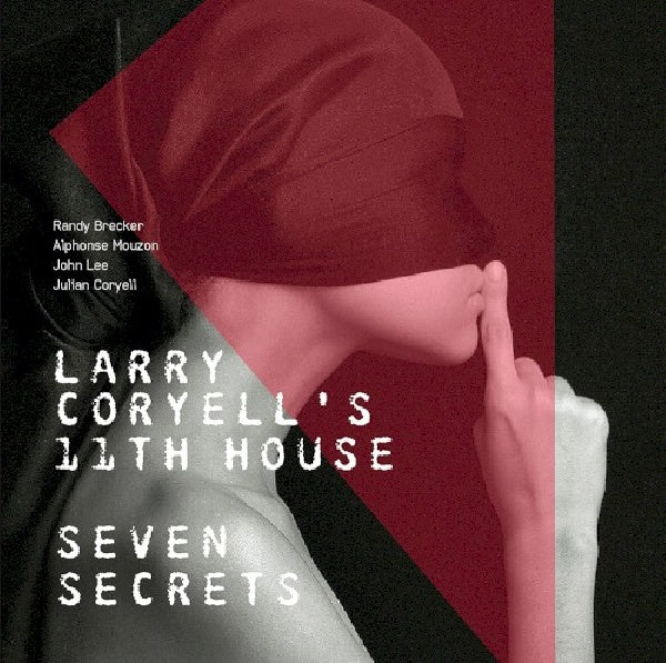 Larry Coryell & Eleventh House - Seven secrets (CD)