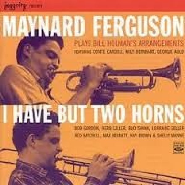 Maynard Ferguson - I have but two horns (CD) - Discords.nl