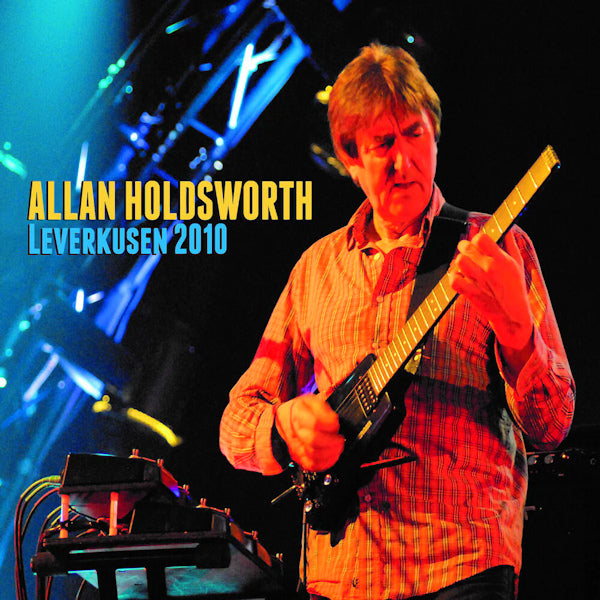 Allan Holdsworth - Leverkusen 2010 (CD) - Discords.nl