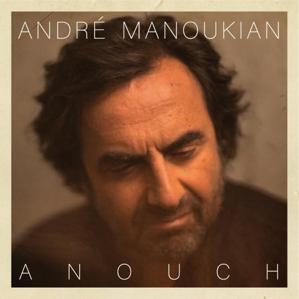 Andre Manoukian - Anouch (CD) - Discords.nl