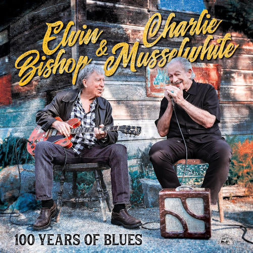Elvin Bishop & Charlie Musselwhite - 100 years of blues (CD) - Discords.nl