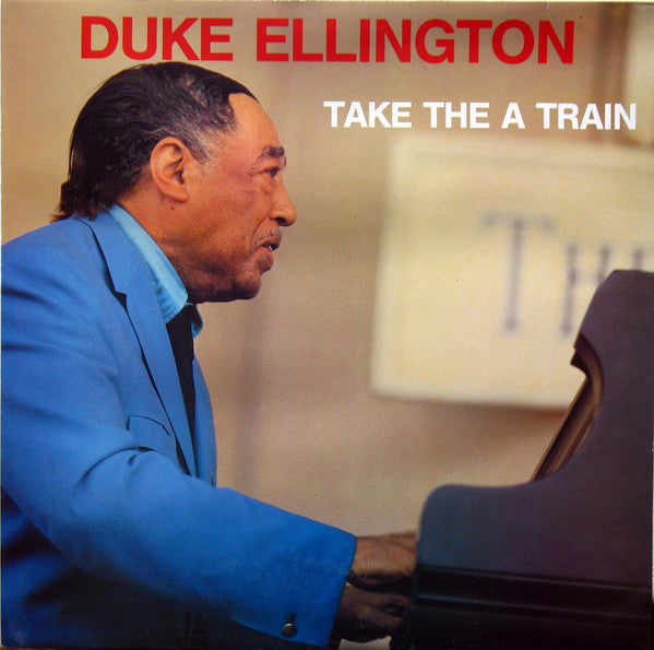 Duke Ellington - Take The A Train (LP Tweedehands)