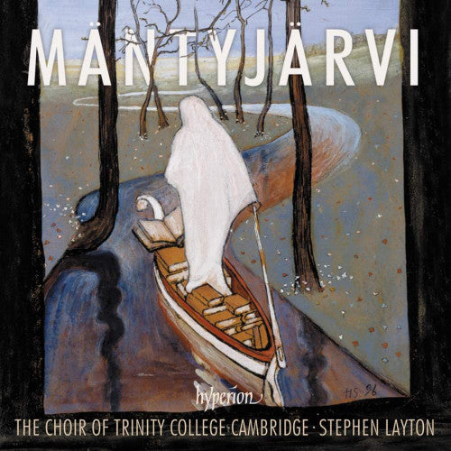 Choir Of Trinity College Cambridge - Mantyjarvi: choral music (CD)