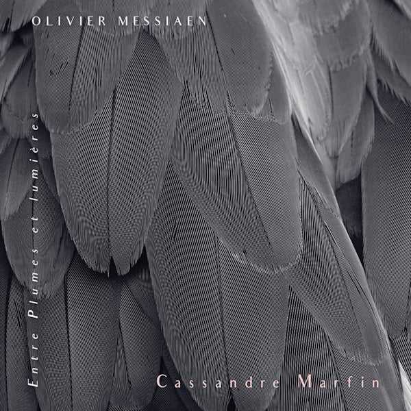 Cassandre Marfin - Messiaen: entre plumes et lumieres (CD)