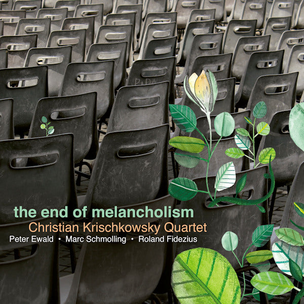 Christian Krischkowsky Quartet - The end of melancholism (CD) - Discords.nl