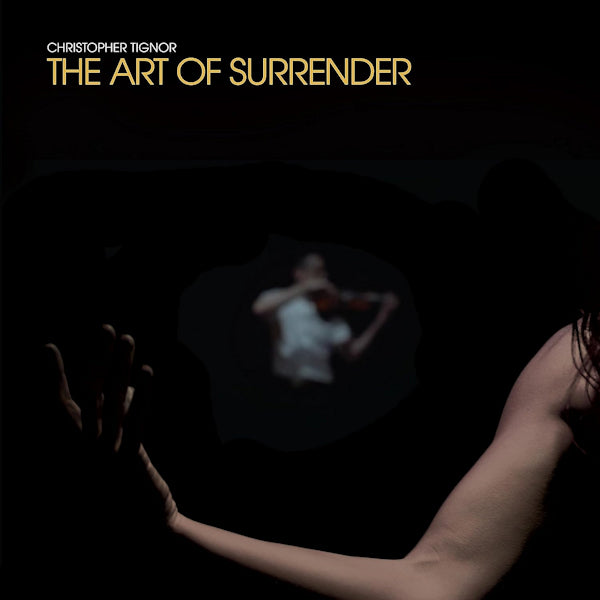 Christopher Tignor - The art of surrender (LP) - Discords.nl