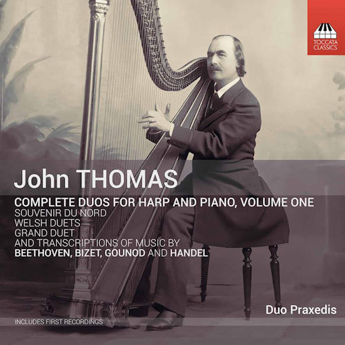 Duo Praxedis - Thomas: complete duos for harp and piano vol.1 (CD) - Discords.nl
