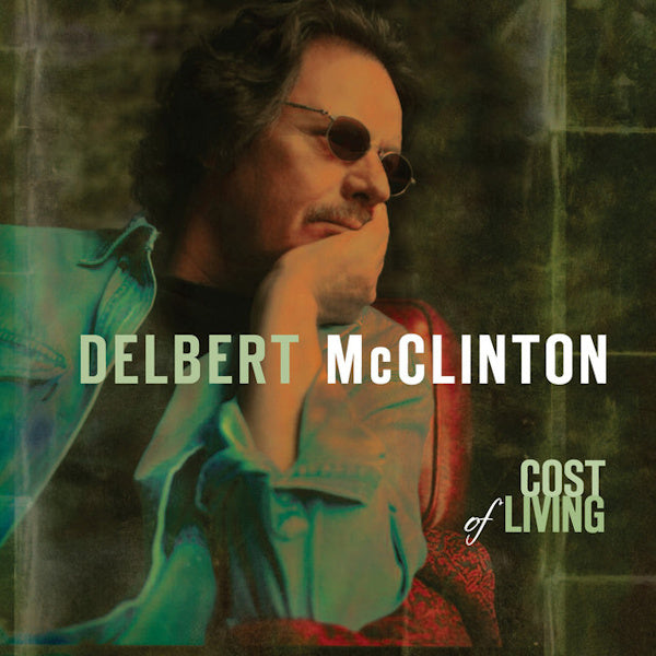 Delbert McClinton - Cost of living (CD) - Discords.nl