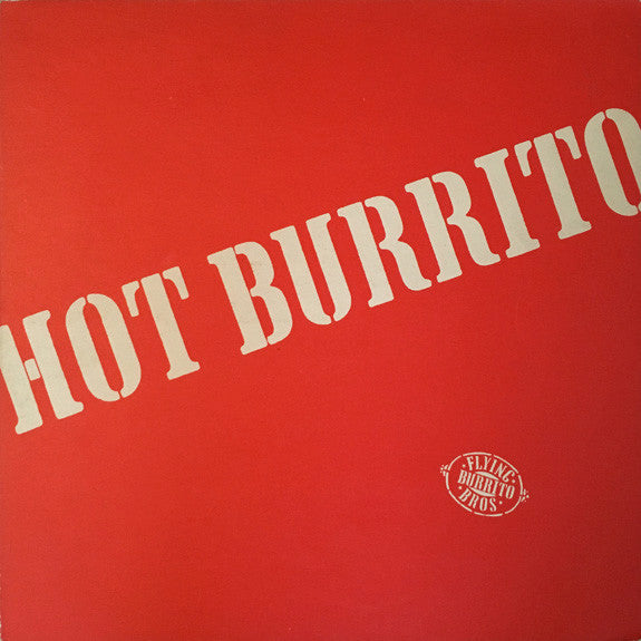 Flying Burrito Bros, The - Hot Burrito (LP Tweedehands)
