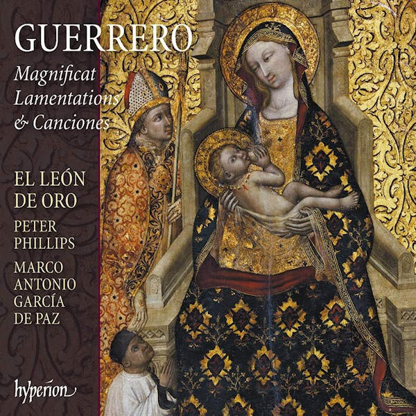 El Leon De Oro / Peter Phillips - Guerrero magnificat lamentations & canciones (CD) - Discords.nl