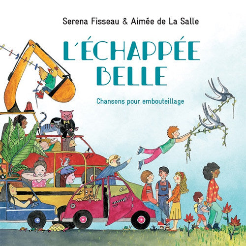 Serena Fisseau & Aimee De La Salle - Lechappee belle chansons pour embout (CD)