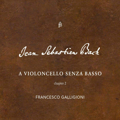 Francesco Galligioni - A violoncello senza basso ii (CD) - Discords.nl