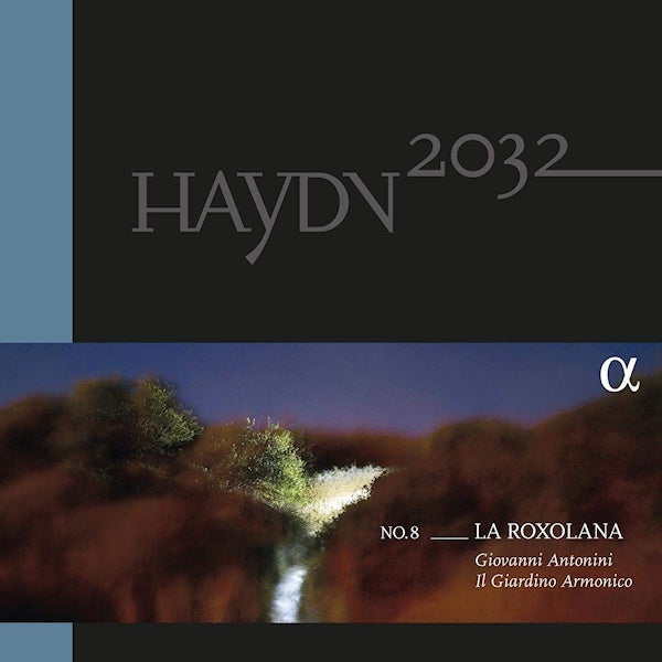 Giovanni Antonini /il Giardino Armonico - Haydn 2032 no.8: la roxolana (LP) - Discords.nl