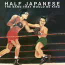 Half Japanese - The band that would be king (LP) - Discords.nl