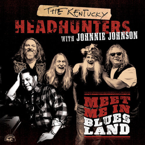 Kentucky Headhunters With Johnnie Johnson - Meet me in bluesland (CD) - Discords.nl