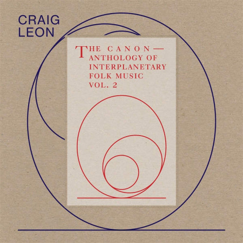 Craig Leon - Anthology of interplanetary folk music vol. 2 (LP) - Discords.nl