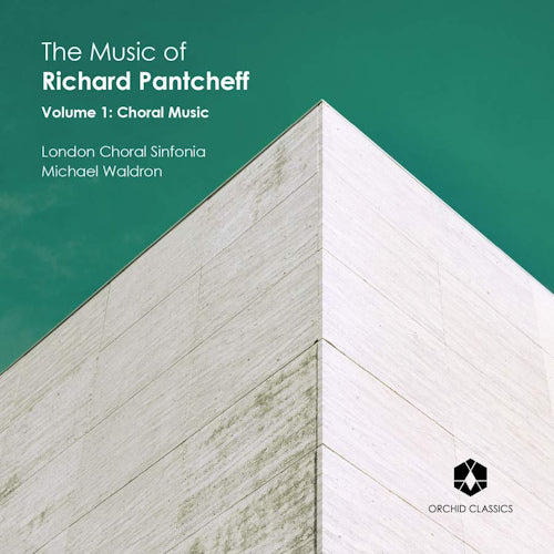 London Choral Sinfonia - Music of richard pantcheff volume 1 (CD) - Discords.nl