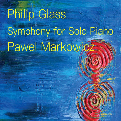 Philip Glass - Symphony for solo piano (CD) - Discords.nl