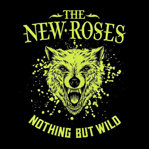 New Roses - Nothing but wild (LP) - Discords.nl