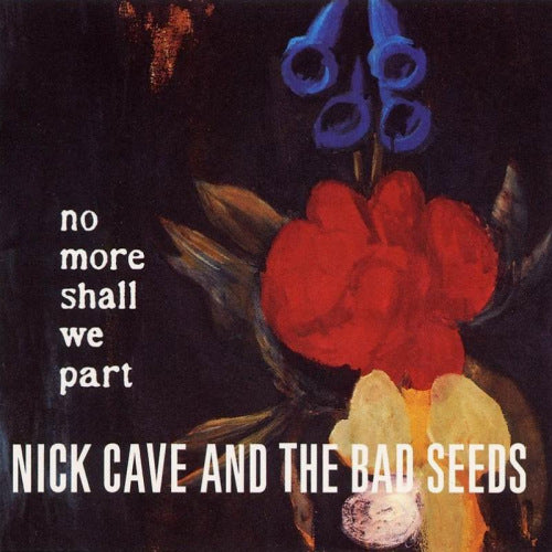 Nick Cave & The Bad Seeds - No more shall we part (CD) - Discords.nl