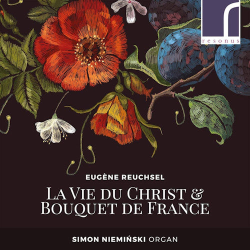 E. Reuchsel - La vie du christ & bouquet de france (CD) - Discords.nl