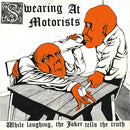 Swearing At Motorists - While laughing, the joker tells the truth (LP) - Discords.nl