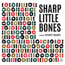 Sharp Little Bones - Volumes I & II (CD) - Discords.nl