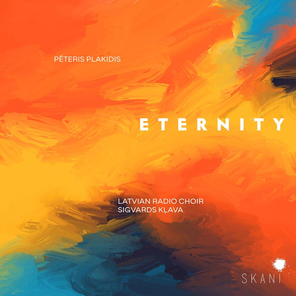 Sigvards Klava / Latvian Radio Choir - Peteris Plakidis: Eternity (CD) - Discords.nl