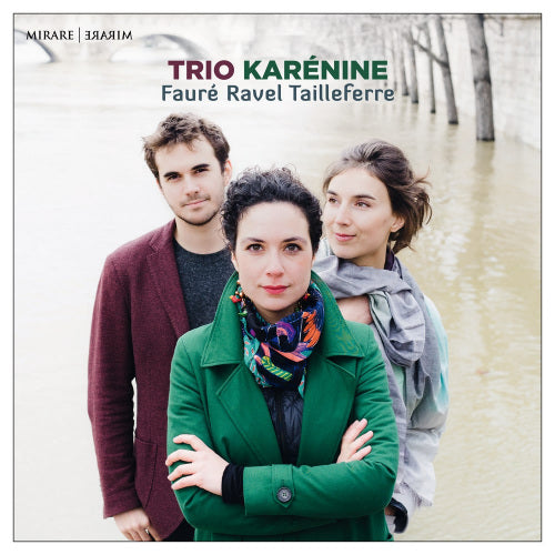 Trio Karenine - Faure/ravel/tailleferre (CD) - Discords.nl