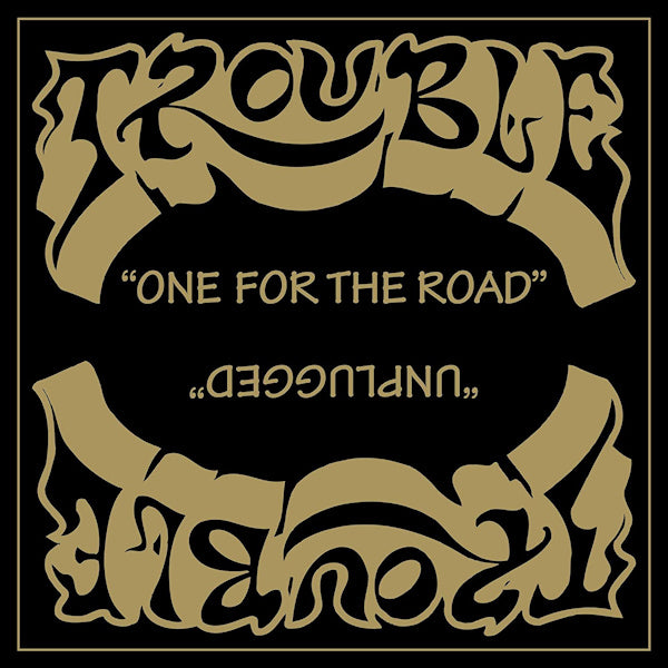 Trouble - One for the road / unplugged (LP) - Discords.nl