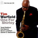Tim Warfield - One for shirley (CD) - Discords.nl