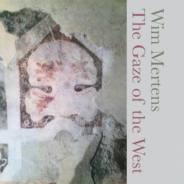 Wim Mertens - The gaze of the west (CD)