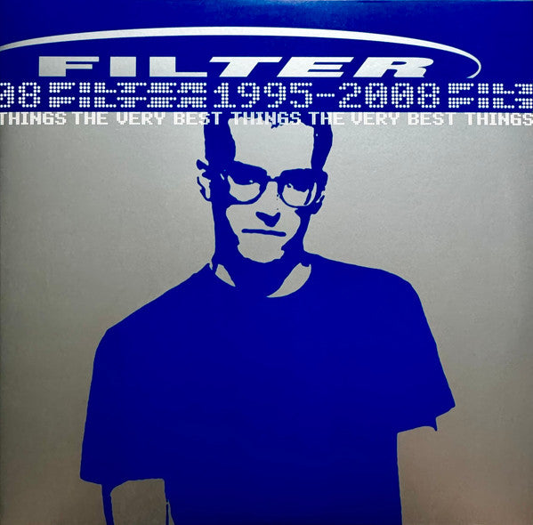 Filter (2) - The Very Best Things (1995-2008) (LP) - Discords.nl
